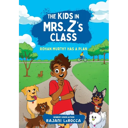 Rohan Murthy Has a Plan (the Kids in Mrs. Z's Class #2) - Hardcover