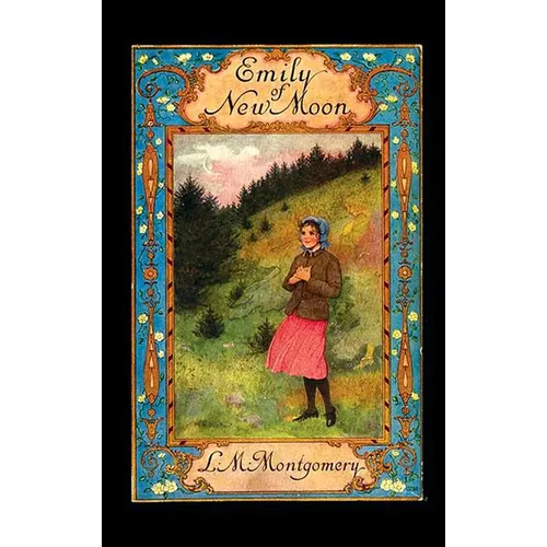 Emily of New Moon - Hardcover