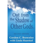 Out From the Shadow of Other Gods II: Second Edition - Paperback