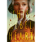 This Rebel Heart - Paperback
