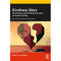 Kindness Wars: The History and Political Economy of Human Caring - Paperback