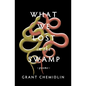 What We Lost in the Swamp: Poems - Paperback