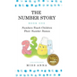The Number Story 1 / The Number Story 2: Numbers Teach Children Their Number Names / Numbers Count with Children - Hardcover