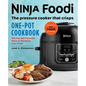 Ninja Foodi: The Pressure Cooker That Crisps: One-Pot Cookbook: 100 Fast and Flavorful Meals to Maximize Your Foodi - Paperback