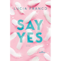 Say Yes: A Hush Hush Novel + Exclusive Bonus Novella - Paperback