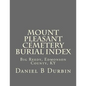 Mount Pleasant Cemetery Burial Index: Big Reedy, Edmonson County, KY - Paperback