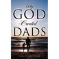 Why God Created Dads - Paperback