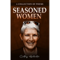 Seasoned Women - Paperback