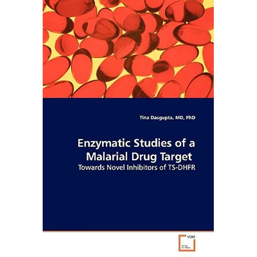 Enzymatic Studies of a Malarial Drug Target - Paperback