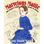 Marvelous Mattie: How Margaret E. Knight Became an Inventor - Hardcover