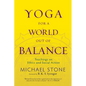 Yoga for a World Out of Balance: Teachings on Ethics and Social Action - Paperback