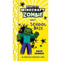 Diary of a Minecraft Zombie Book 5: School Daze - Hardcover