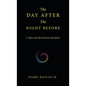 The Day After the Night Before: A Matt and the General Adventure - Hardcover