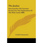 The Jaulan: Surveyed For The German Society For The Exploration Of The Holy Land (1888) - Paperback