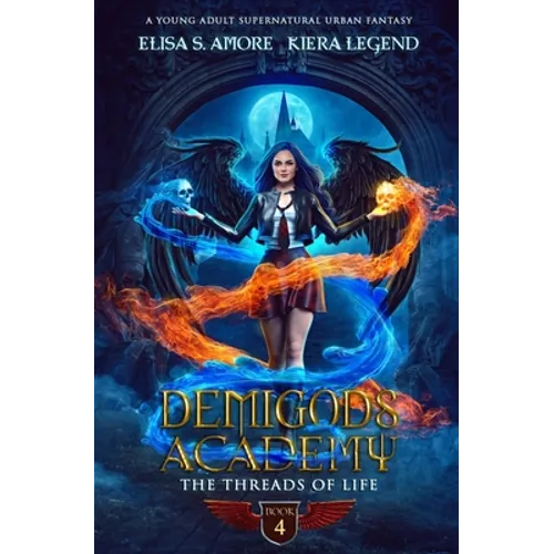 Demigods Academy - Book 4: The Threads Of Life - Paperback