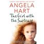The Girl with the Suitcase: A Girl Without a Home and the Foster Carer Who Changes her Life Forever - Paperback