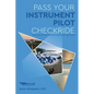 Pass Your Instrument Pilot Checkride - Paperback