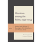 Literature among the Ruins, 1945-1955: Postwar Japanese Literary Criticism - Paperback