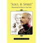 Soul & Spirit'' - Paperback