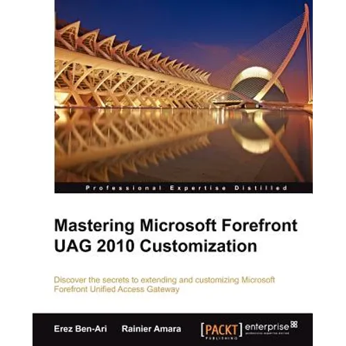 Mastering Microsoft Forefront Uag 2010 Customization - Paperback