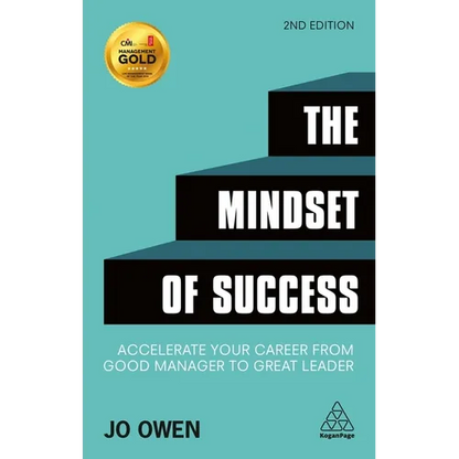 The Mindset of Success: Accelerate Your Career from Good Manager to Great Leader - Paperback