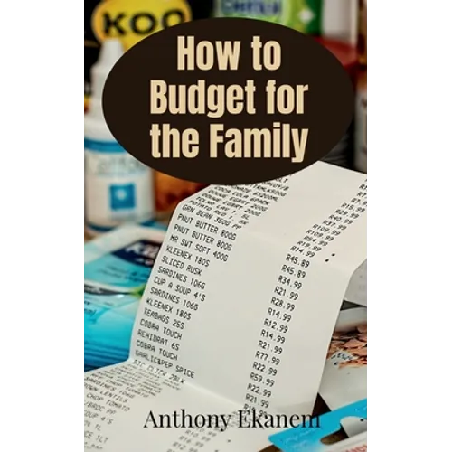 How to Budget for the Family - Paperback