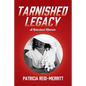 Tarnished Legacy: A Reluctant Memoir - Paperback