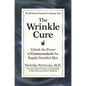 The Wrinkle Cure: Unlock the Power of Cosmeceuticals for Supple, Youthful Skin - Hardcover