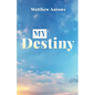 My Destiny - Paperback