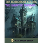 The Haunted Mansion: A Coloring Book for Adults: The Chilling Adventures Within the Haunted Mansion - Paperback