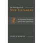 The Interpreted New Testament: An Expanded Paraphrase with In-line Commentary - Hardcover