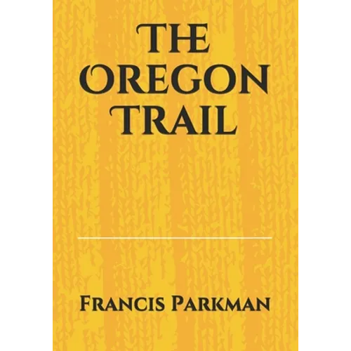 The Oregon Trail - Paperback