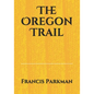 The Oregon Trail - Paperback