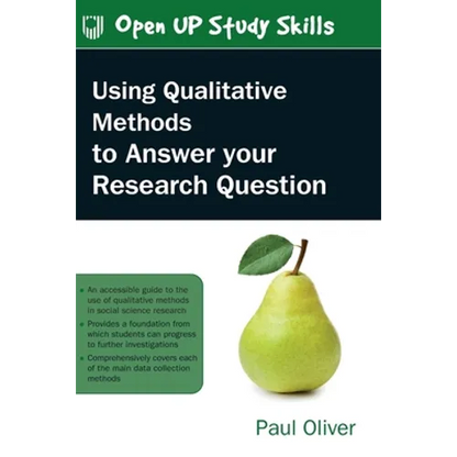 Using Qualitative Methods to Answer Your Research Question - Paperback