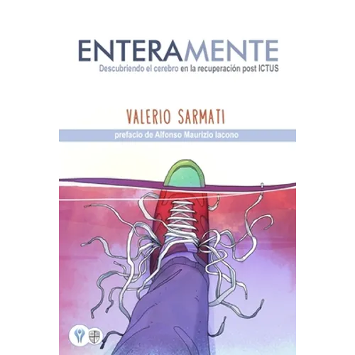 EnteraMente: Descubriendo el cerebro en la recuperación post ICTUS - Paperback