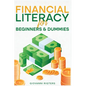 Financial Literacy for Beginners & Dummies - Paperback