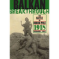 Balkan Breakthrough: The Battle of Dobro Pole 1918 - Hardcover