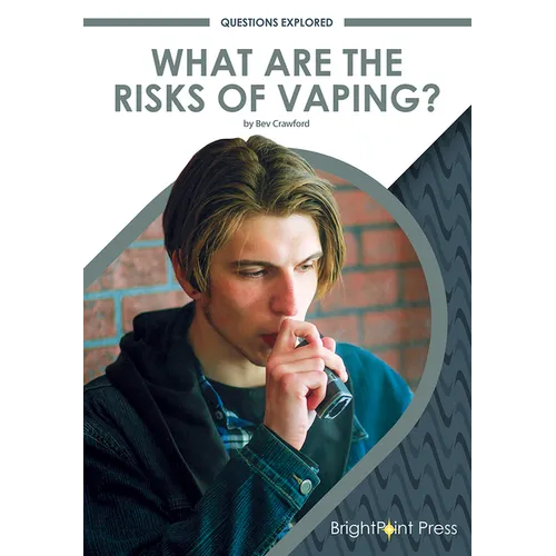 What Are the Risks of Vaping? - Hardcover