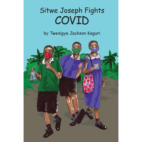 Sitwe Joseph Fights COVID - Paperback