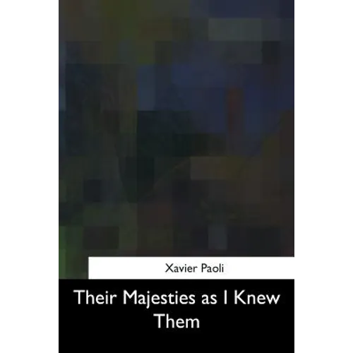 Their Majesties as I Knew Them - Paperback