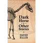Dark Horse & Other Stories - Paperback