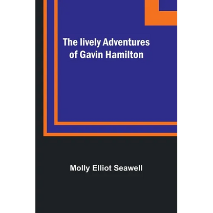 The lively adventures of Gavin Hamilton - Paperback