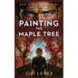 Painting the Maple Tree - Paperback