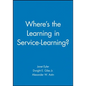 Where's the Learning in Service-Learning? - Paperback