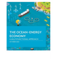 The Ocean-Energy Economy: A Multifunctional Approach - Paperback