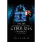The Art of Cyber Risk Oversight: C-Suite Guide to Cyber Risk - Paperback