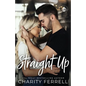Straight Up - Paperback