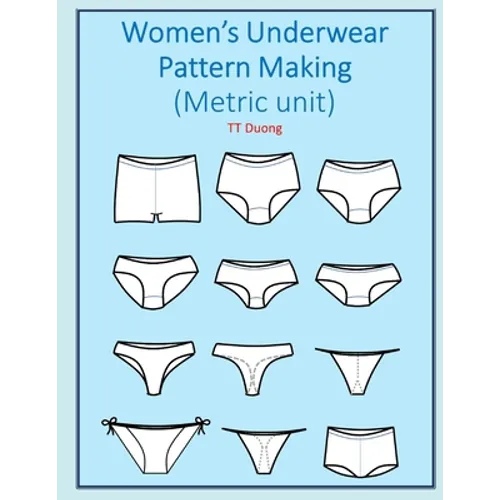 Women's Underwear Pattern Making (Metric unit) - Paperback