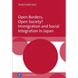 Open Borders, Open Society? Immigration and Social Integration in Japan - Hardcover