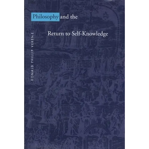 Philosophy and the Return to Self-Knowledge - Hardcover